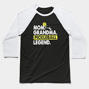 Mom Grandma Pickleball Legend Player Funny PickleBall Baseball T-Shirt